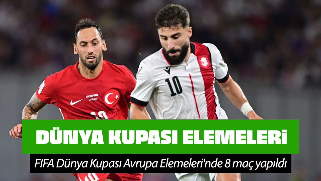 2026 FIFA Dünya Kupası Avrupa Elemeleri toplu sonuçlar!