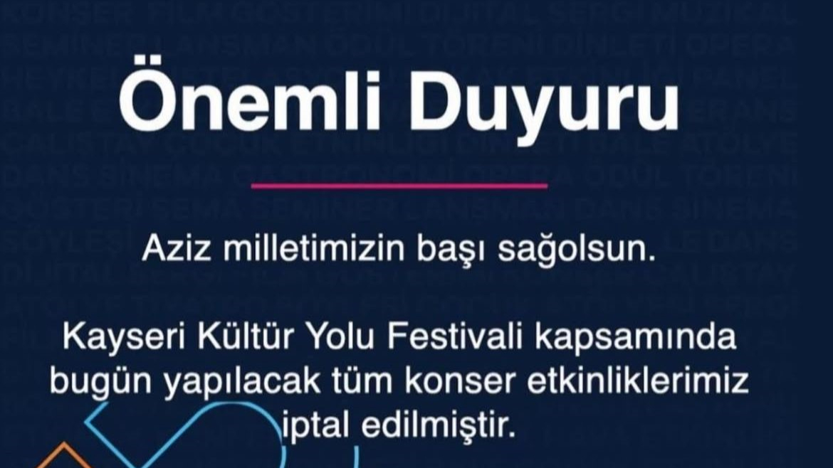 Kültür Yolu Festivali'nde bugünkü konser etkinlikleri iptal edildi!