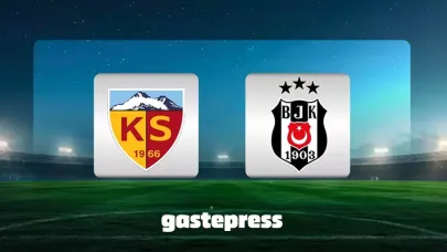Kayserispor - Beşiktaş maçı ne zaman, saat kaçta, hangi kanalda?