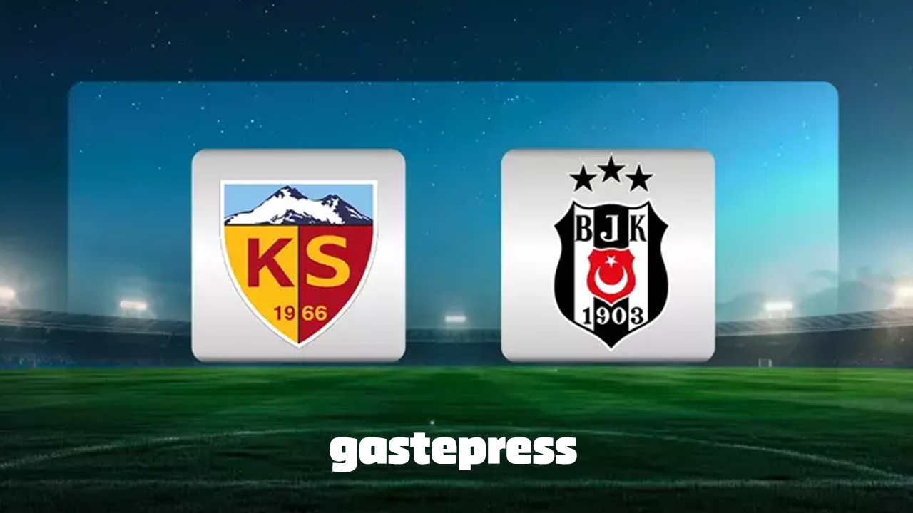 Kayserispor - Beşiktaş maçı ne zaman, saat kaçta, hangi kanalda?