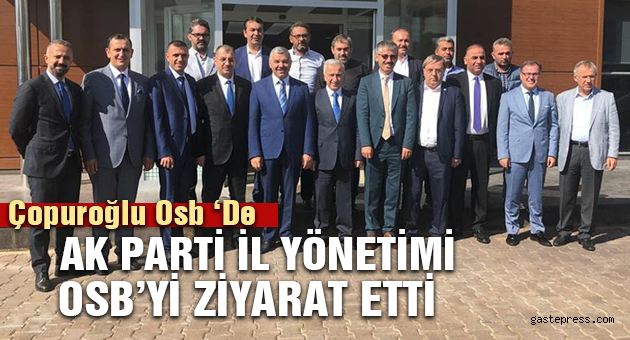 Ak Parti İl Başkanı Çopuroğlu Osb ‘De