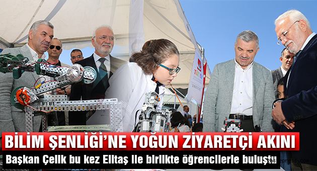BİLİM ŞENLİĞİ’NE YOĞUN ZİYARETÇİ AKINI