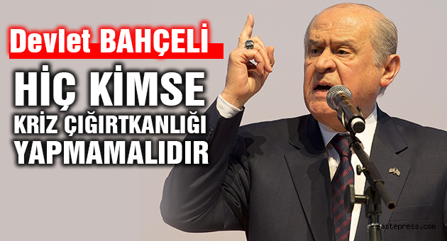 Devlet Bahçeli’nin, MYK - MDK Toplantısında Yaptığı Açıklamalar