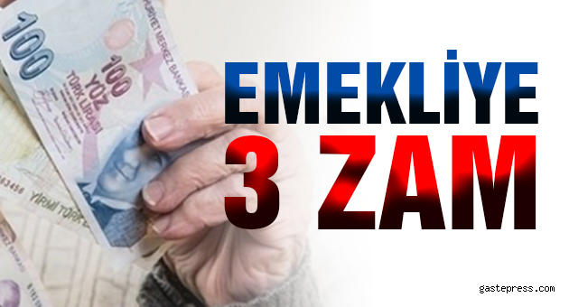 Emekliye 3 zam
