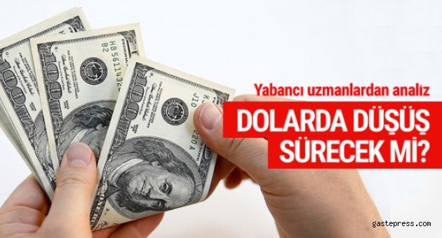İşte uzmanlara göre dolardaki düşüşün sebebi
