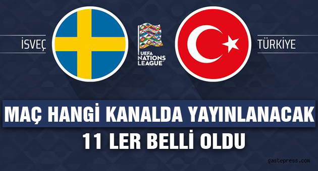 İsveç Türkiye maçının ilk 11'leri açıklandı