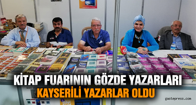  Kitap Fuarının Gözde Yazarları Kayseri'li Yazarlar Oldu