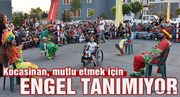 Kocasinan, mutlu etmek için engel tanımıyor.