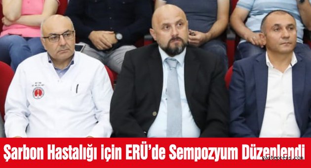 Şarbon Hastalığı için ERÜ’de Sempozyum