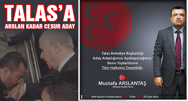 TALAS' A ARSLAN KADAR CESUR ADAY MUSTAFA ARSLANTAŞ