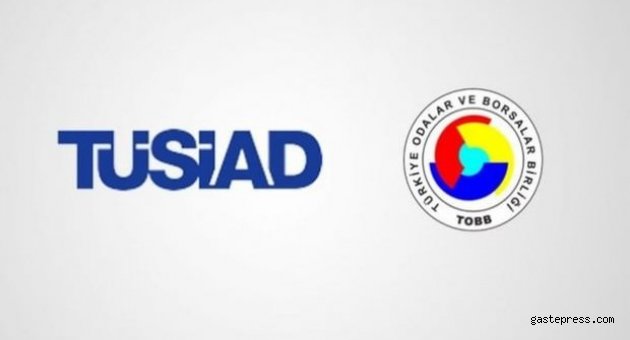 TOBB ve TÜSİAD'dan ortak çağrı