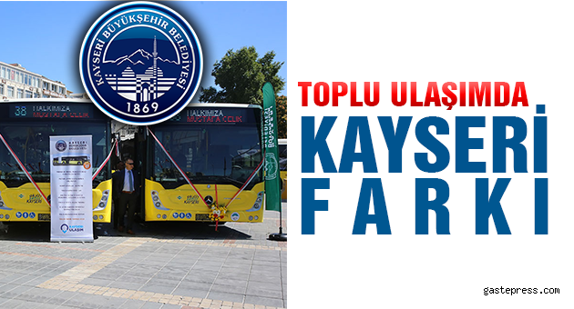 Toplu Ulaşımda Kayseri Farkı