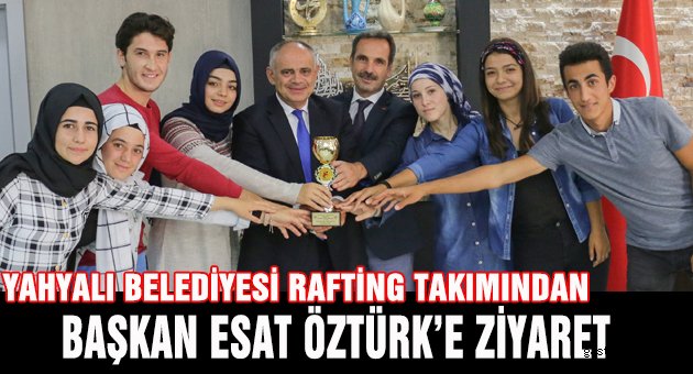 Yahyalı Belediyesi Rafting Takımı Başkan Öztürk’ü ziyaret etti