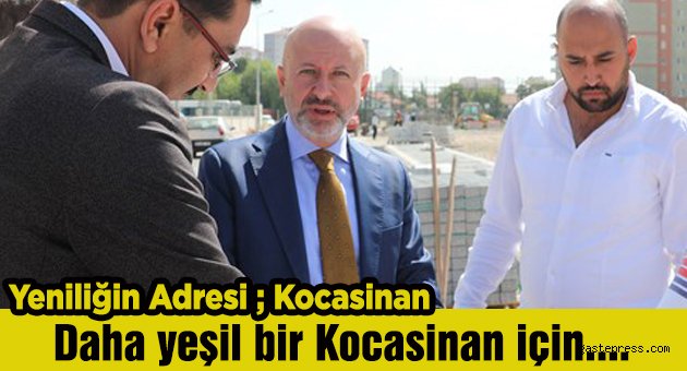 Yeniliğin adresi; Kocasinan