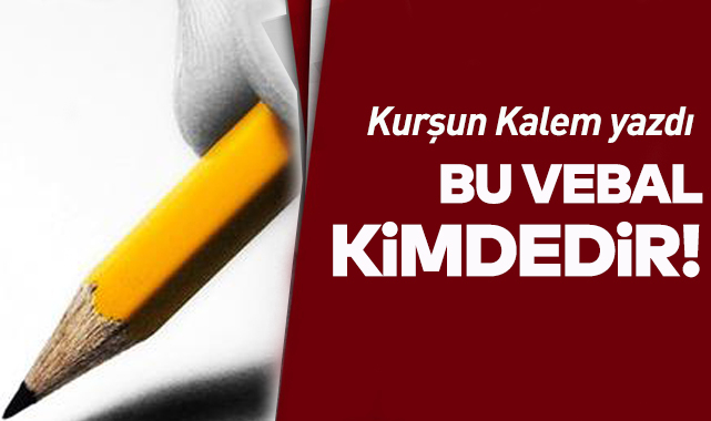 Bu vebal kimdedir?