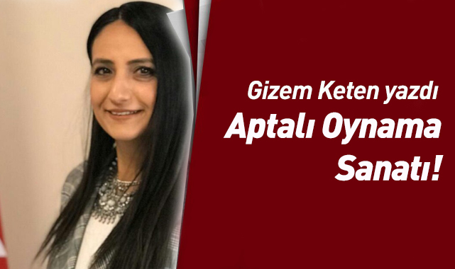 Aptalı Oynama Sanatı
