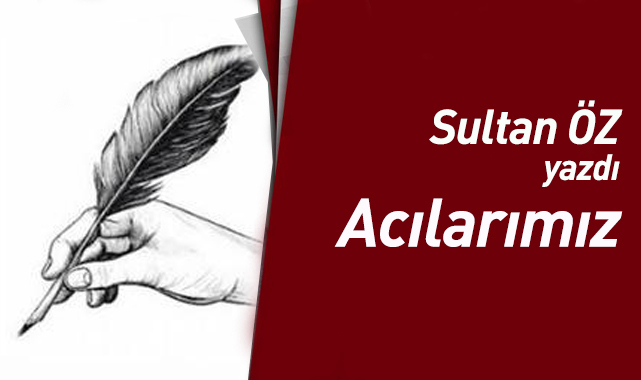 Acılarımız