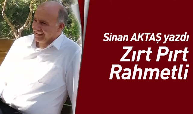 Zıt Pırt Rahmetli!