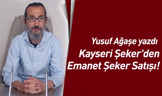 Kayseri Şeker'den Emanet Şeker Satışı!