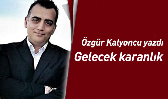 Gelecek Karanlık