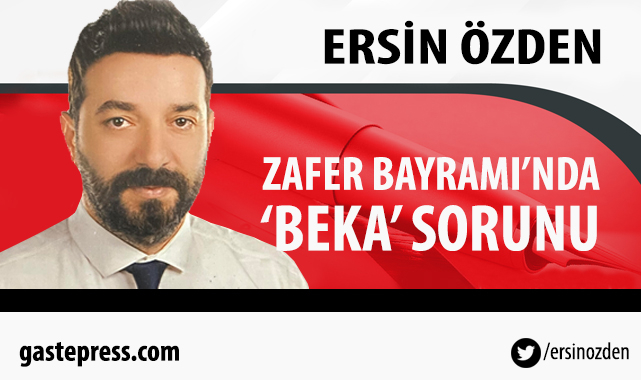 Zafer Bayramı'nda Beka Sorunu