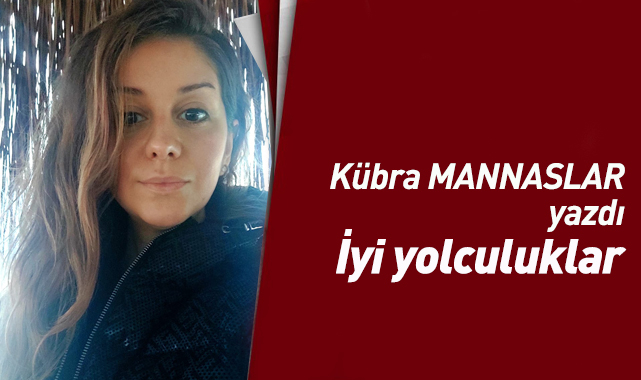 İyi yolculuklar
