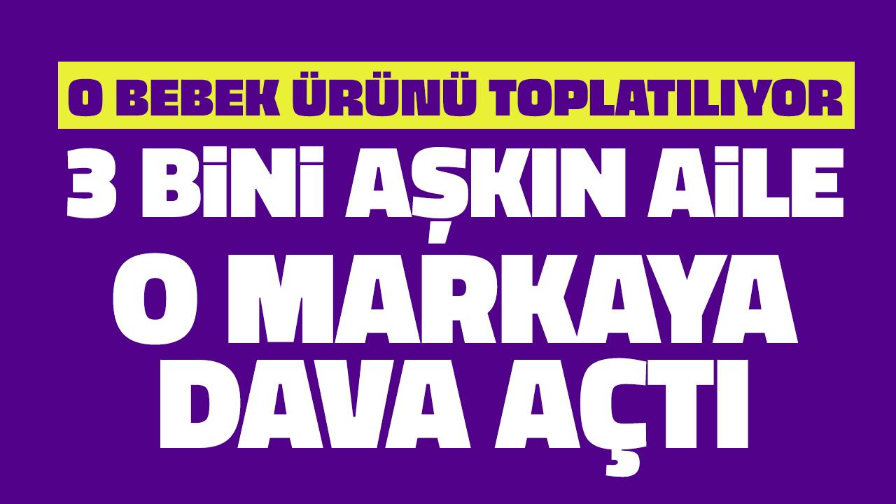 Aileleri ayağa kaldırdı! O bebek ürününe 3 bini aşkın dava yağdı!