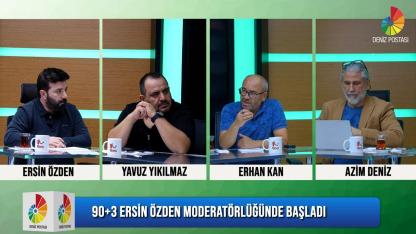 Ersin Özden Moderatörlüğünde, 90+3 Deniz Postası TV - 7 Ekim 2025