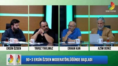 Ersin Özden Moderatörlüğünde, 90+3 Deniz Postası TV - 7 Ekim 2025