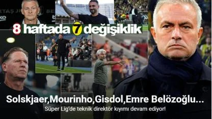 Süper Lig'de Teknik Direktör Fırtınası: 8 Haftada 7 Ayrılık!