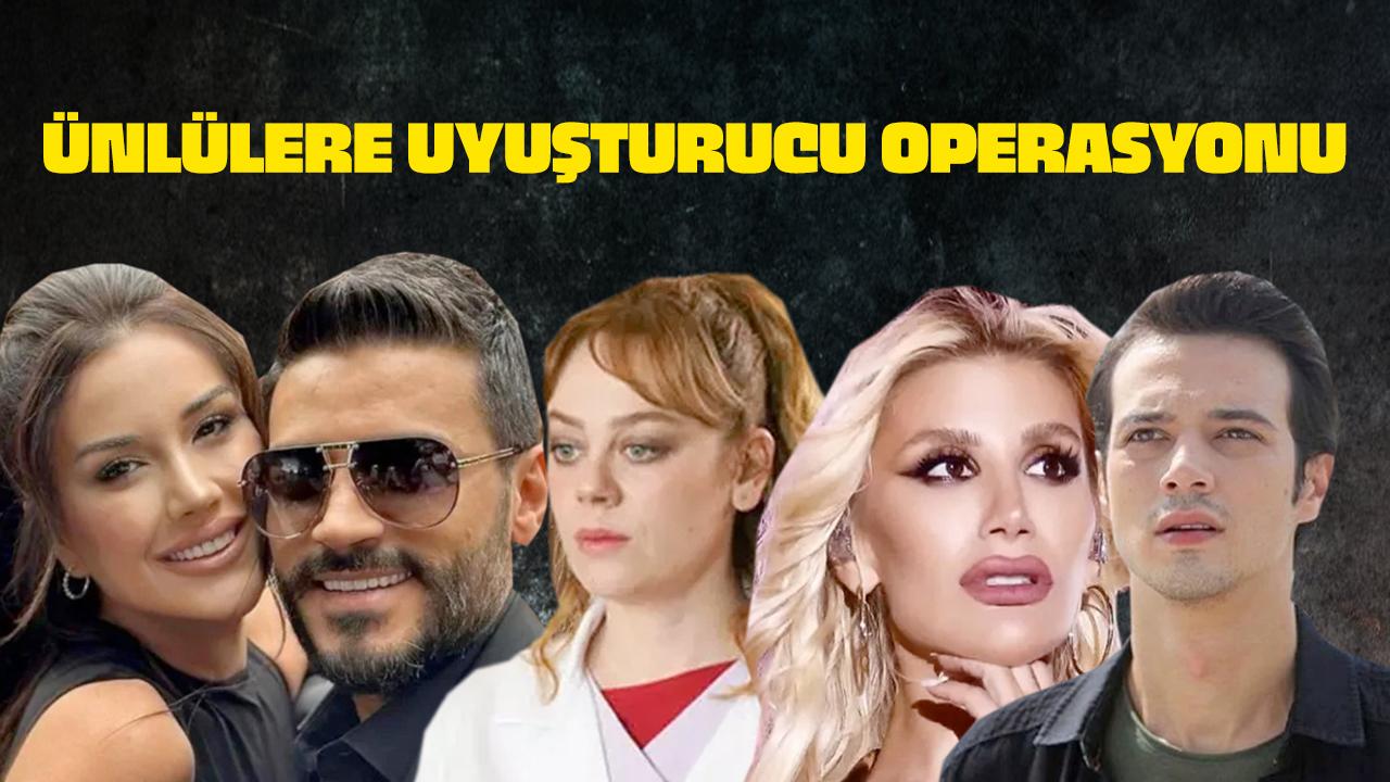Ünlülere uyuşturucu operasyonu! Hadise, Demet Evgar dahil 19 kişi tam isim listesi!