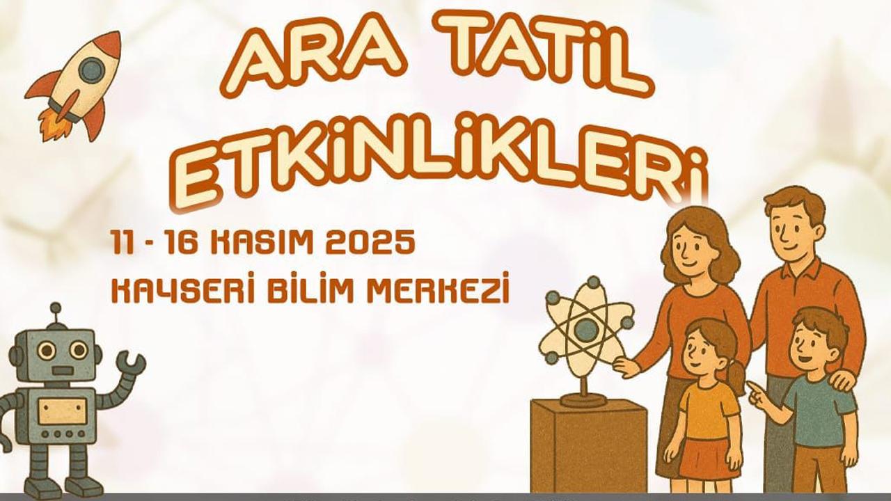 Ara tatilde öğrenciler, Bilim Merkezi&#039;nde buluşacak!