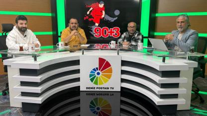 Ersin Özden Moderatörlüğünde, 90+3 Deniz Postası TV’de! 11 Kasım 2025