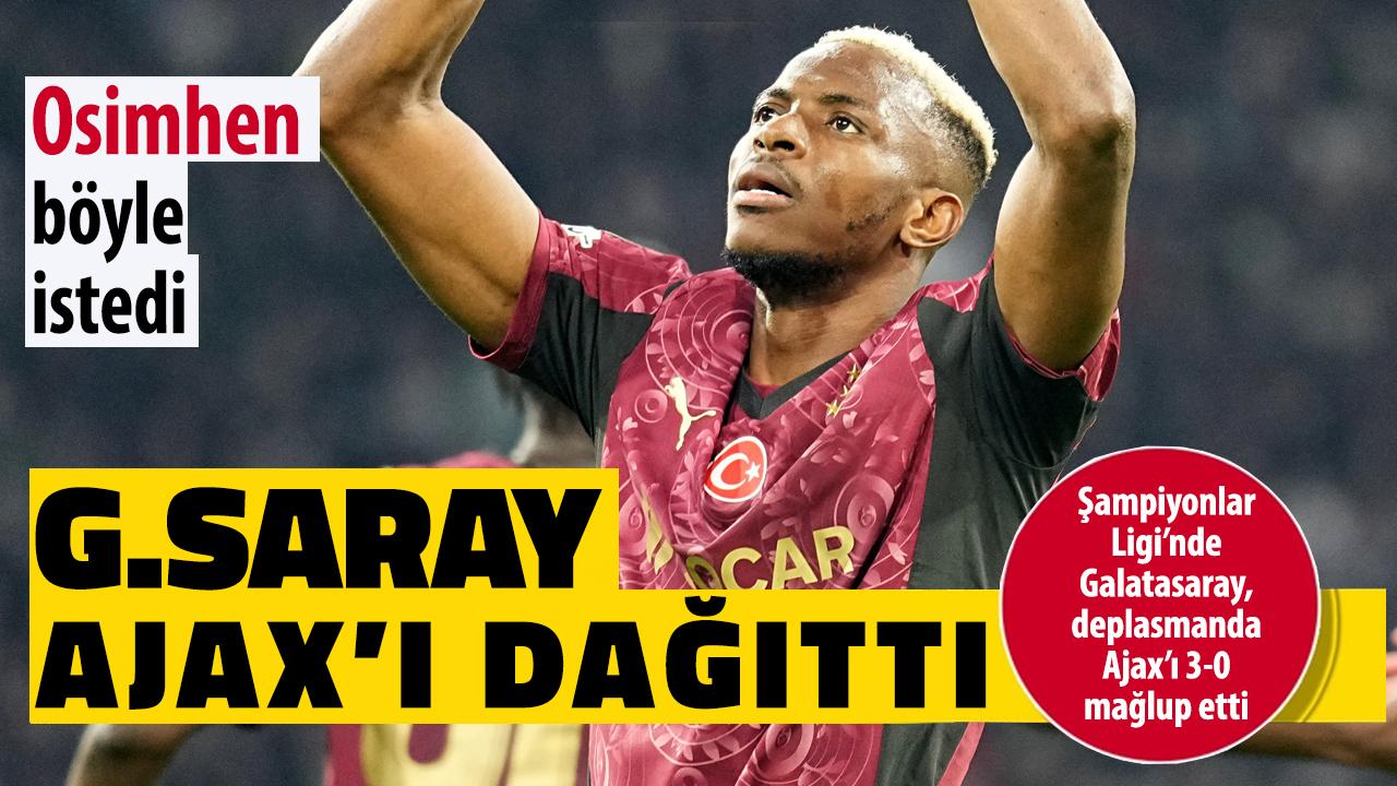 Galatasaray, Ajax'ı deplasmanda yıktı!