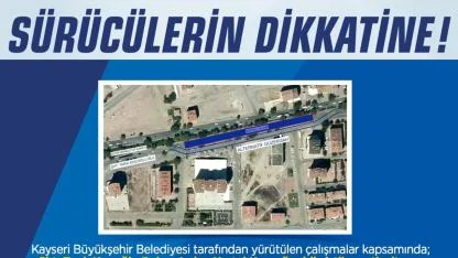 Kayseri’de Önemli Yol Trafiğe Kapatılıyor