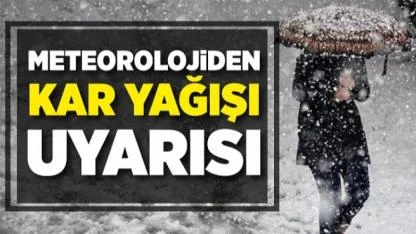 Meteoroloji’den Kar Uyarısı: Birçok İl İçin Sarı Kodlu Alarm Verildi!