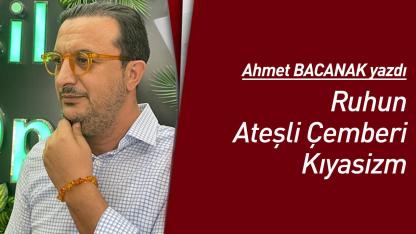 Ruhun Ateşli Çemberi Kıyasizm