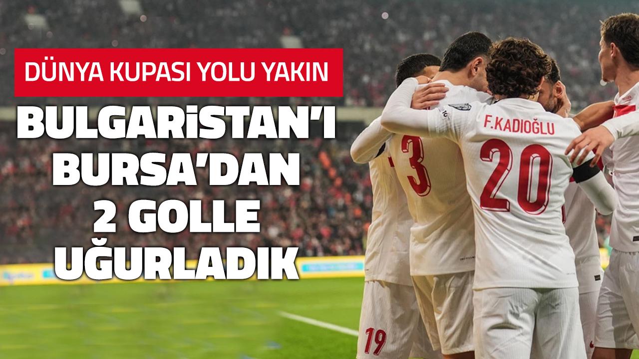 Türkiye, Bulgaristan’ı Bursa’da Devirdi: Dünya Kupası Yolunda Kritik Galibiyet! 2-0