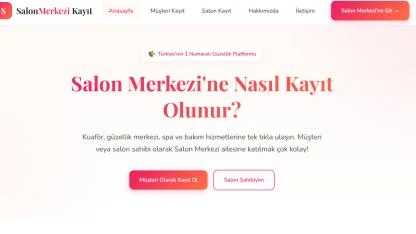 Güzelliğin Dijital Yol Haritası: Salon Merkezi ile Uçtan Uca Mükemmellik Rehberi