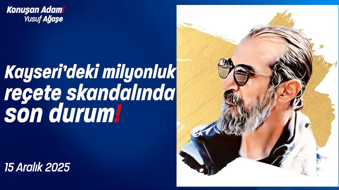 Kayseri’deki milyonluk reçete skandalında son durum!