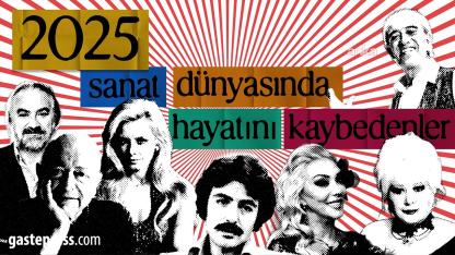 Türkiye 2025’te Sanat, Siyaset ve Spor Dünyasından Pek Çok Değerli İsmi Kaybetti