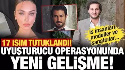 Uyuşturucu Operasyonunda Yeni Gelişme: Aralarında Tanınmış İsimler de Var, 17 Kişi Tutuklandı!