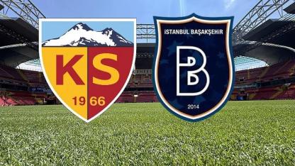 Kayserispor – Başakşehir Maçı Başladı | Canlı Anlatım