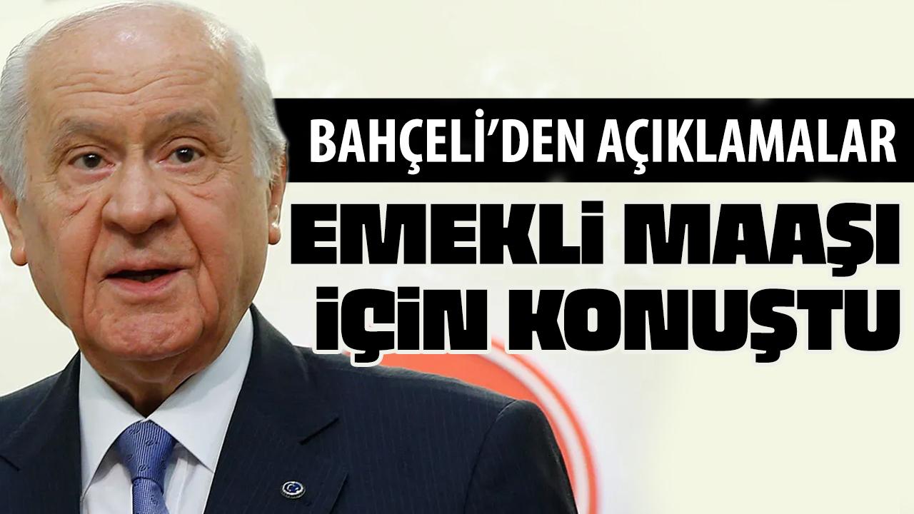 MHP lideri Devlet Bahçeli'den emekli maaşı çıkışı!
