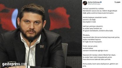 Serhan Çetinsaya'dan haddini aşan sözler!