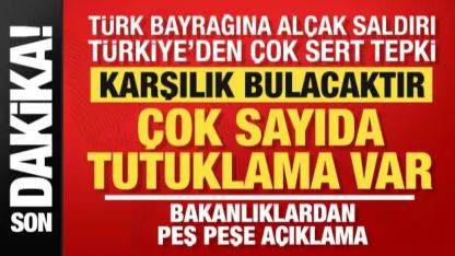 Türk Bayrağına Saldırı Girişimi: Türkiye’den Sert Tepki!