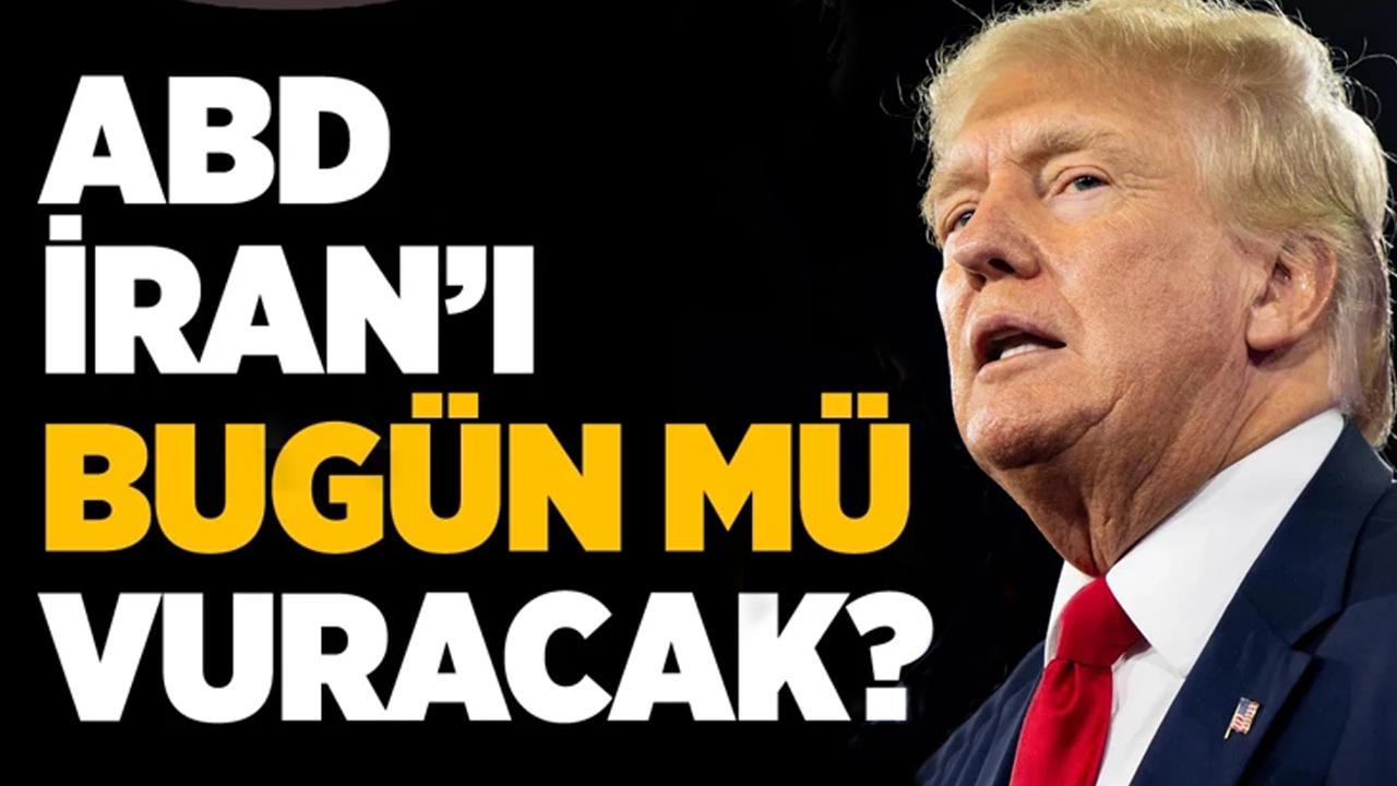ABD İran'ı bugün mü vuracak? Trump'tan kafa karıştıran son dakika mesajı!