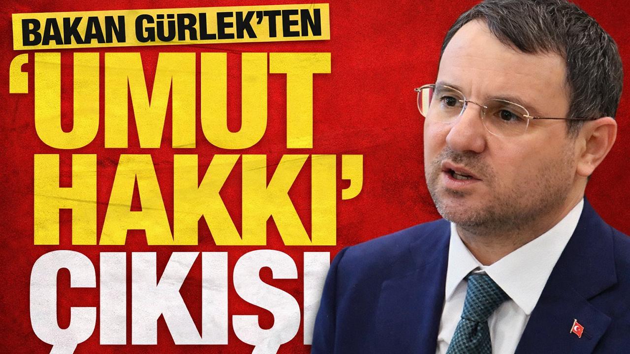 Bakan Gürlek: Raporda “umut hakkı” ibaresi yok!
