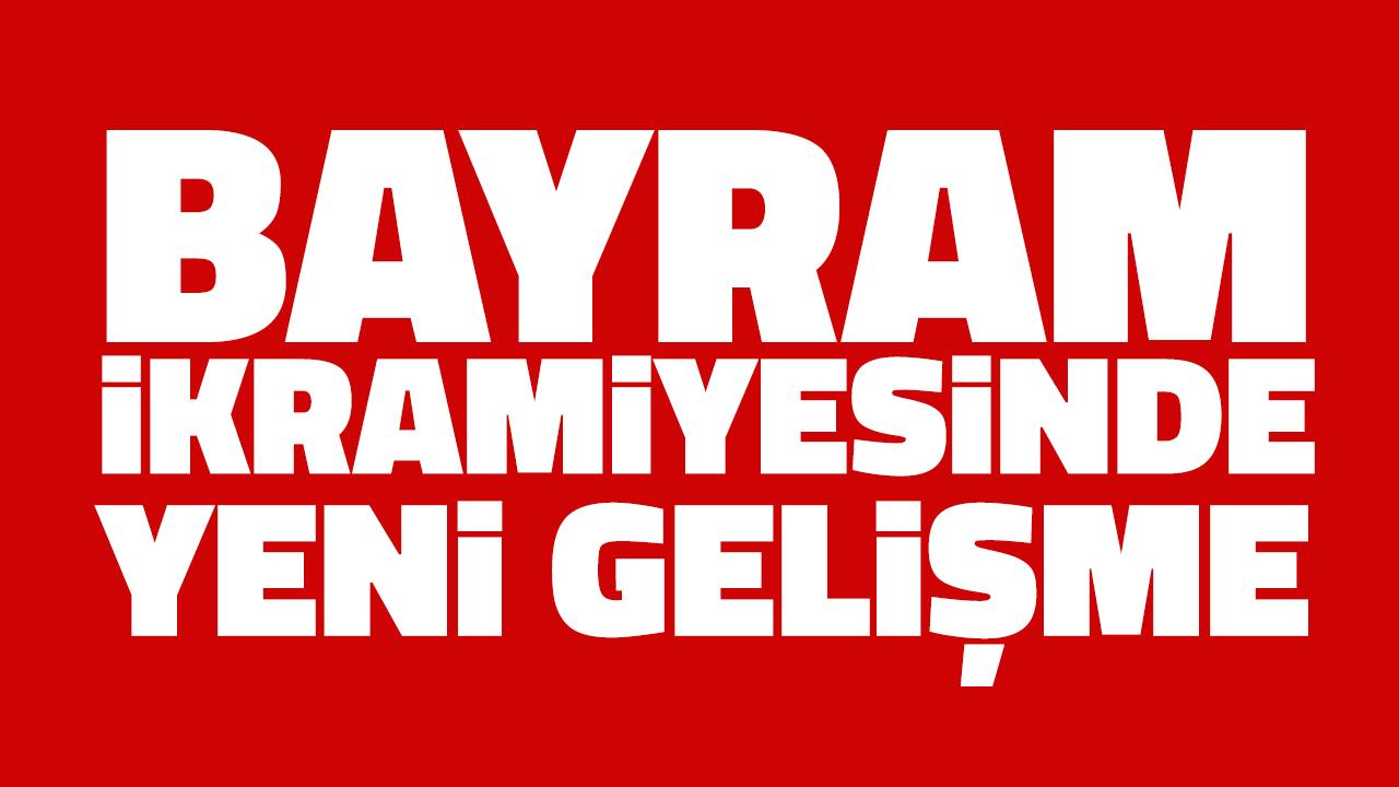 Bayram ikramiyesi için 12 bin TL rakamı sızdı!