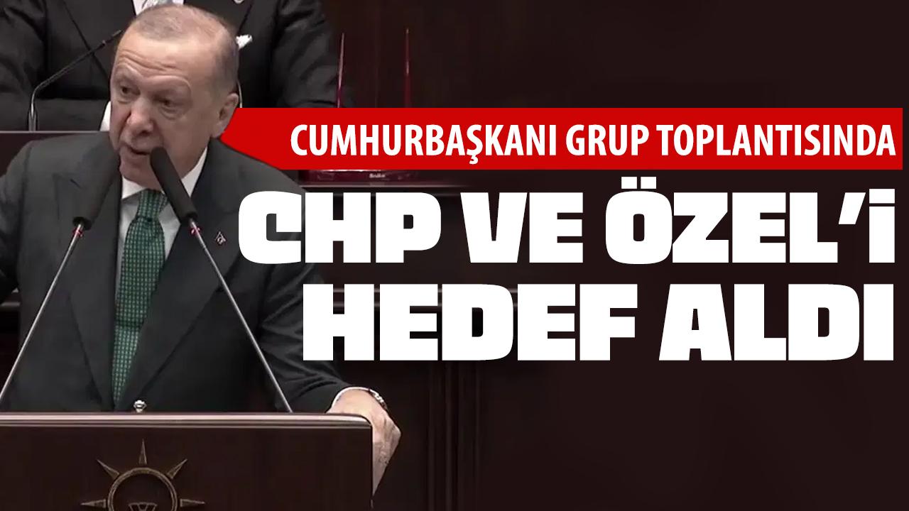 Cumhurbaşkanı Erdoğan grup konuşmasında: CHP ve Özel'i hedef aldı!
